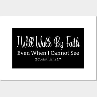 I Will Walk By Faith Posters and Art